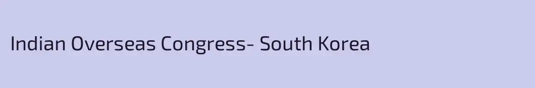 Indian Overseas Congress- South Korea